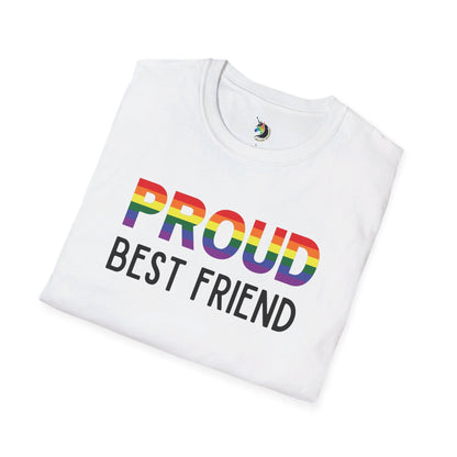 PROUD Best Friend Unisex T-Shirt