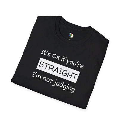 I'm Not Judging Unisex T-Shirt