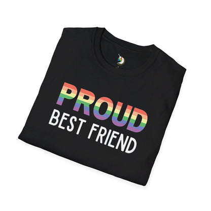 PROUD Best Friend Unisex T-Shirt