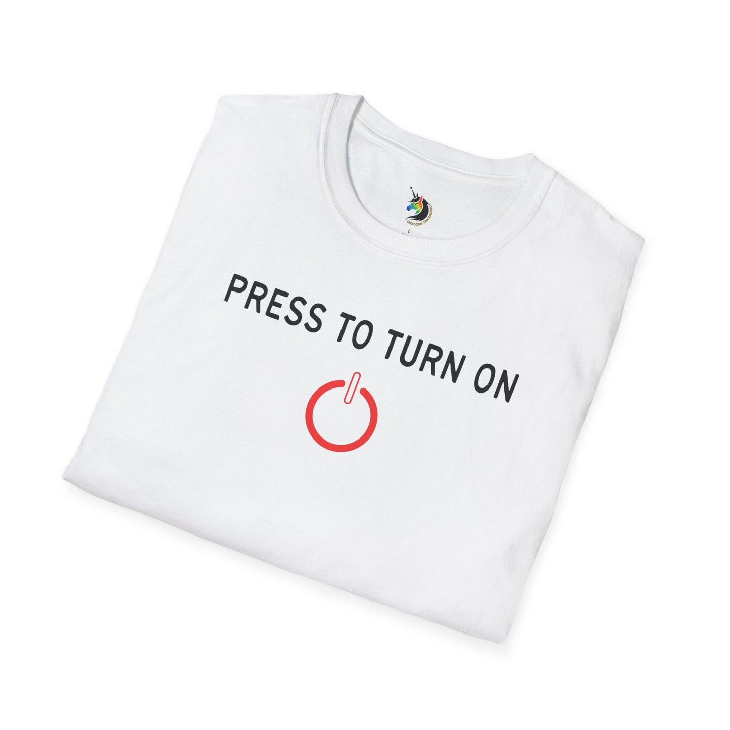 Press to Turn On Unisex T-Shirt