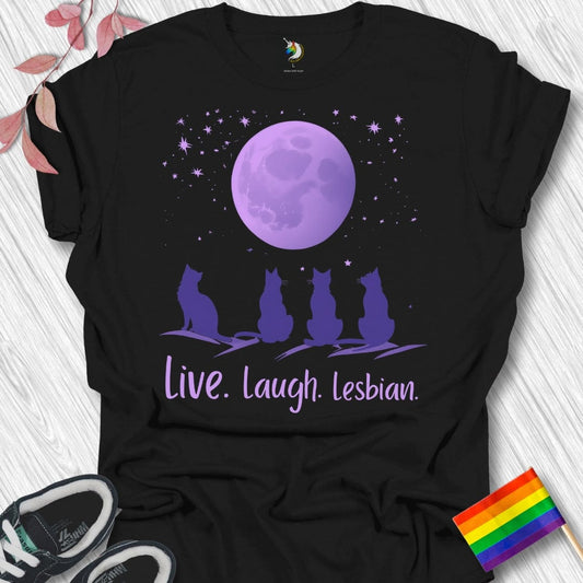 Live Laugh Lesbian Cats Unisex T-Shirt