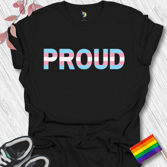 PROUD Trans Unisex T-Shirt