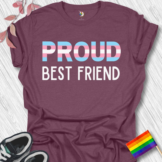 PROUD Best Friend (Trans) Unisex T-Shirt