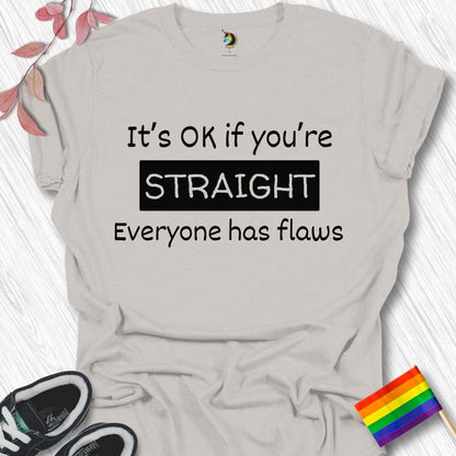 Everyone has flaws Unisex T-Shirt