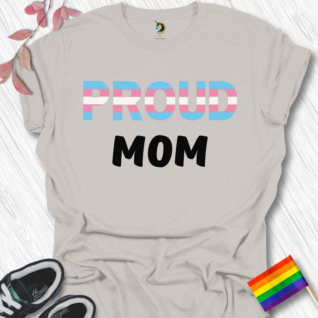 PROUD Mom (Transgender) Unisex T-Shirt