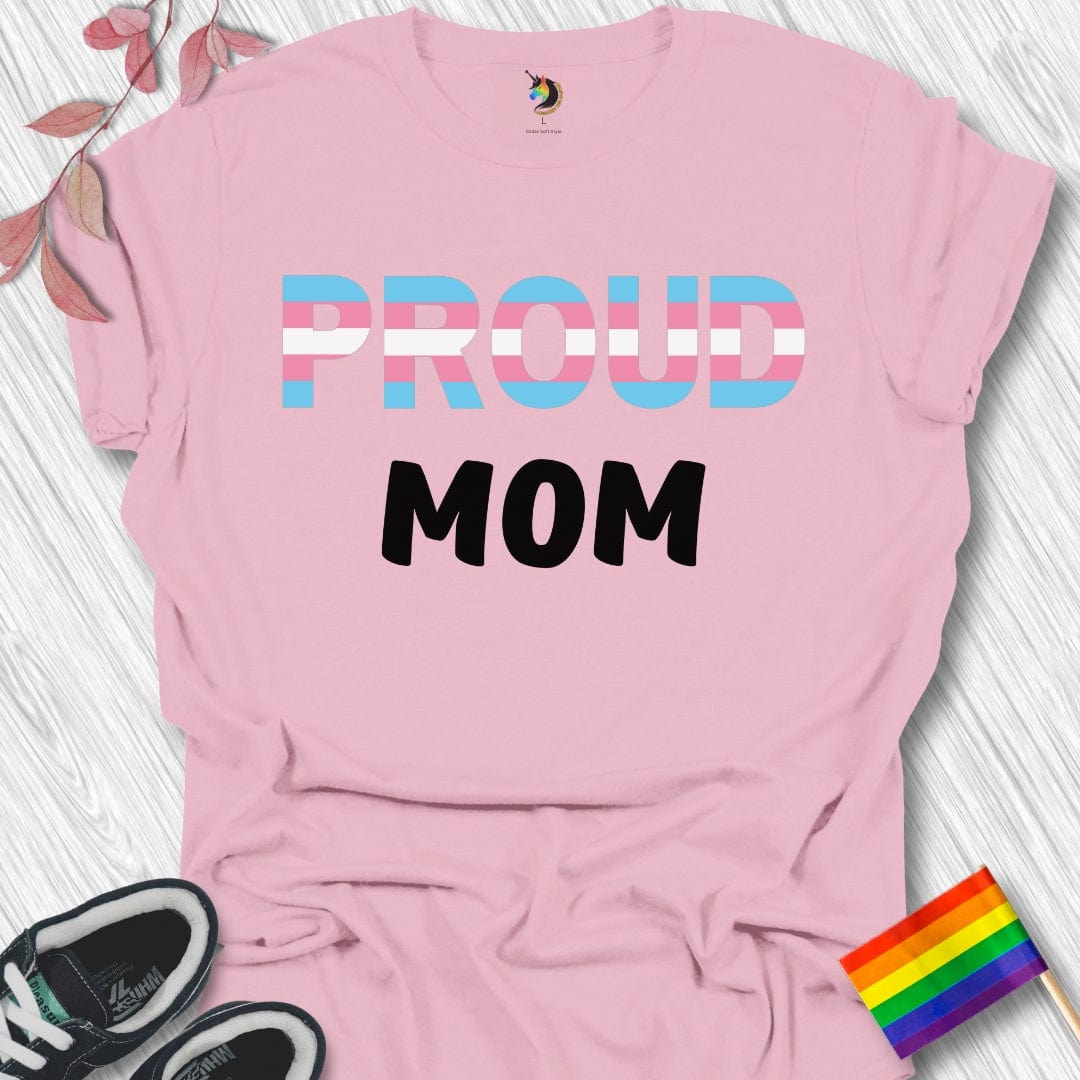 PROUD Mom (Transgender) Unisex T-Shirt