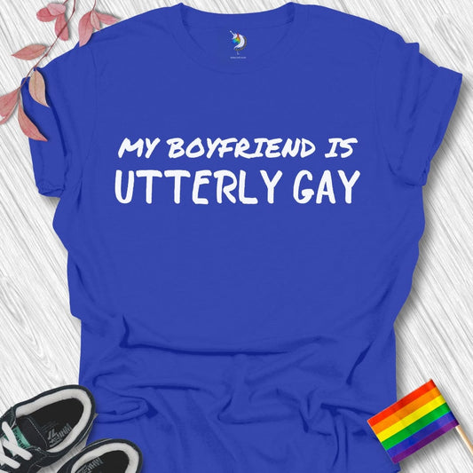 MY BOYFRIEND IS UTTERLY GAY Unisex T-Shirt