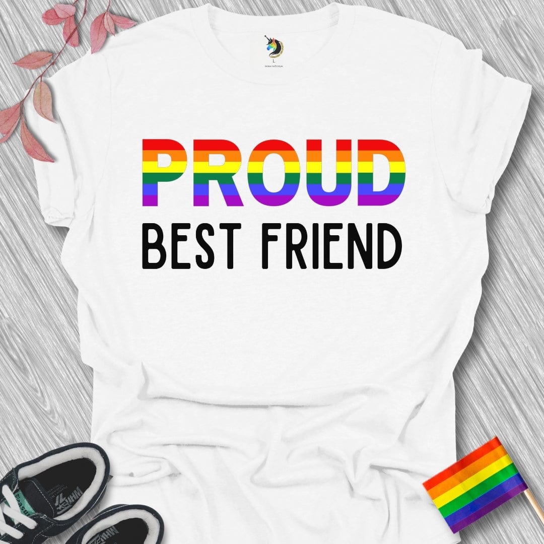 PROUD Best Friend Unisex T-Shirt