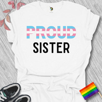 PROUD Sister (Trans) Unisex T-Shirt