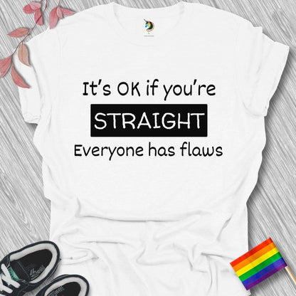 Everyone has flaws Unisex T-Shirt