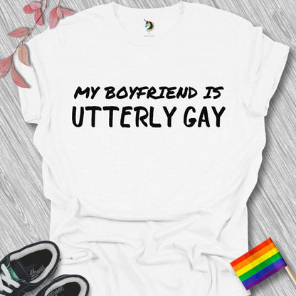 MY BOYFRIEND IS UTTERLY GAY Unisex T-Shirt